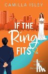 Isley, Camilla - If the Ring Fits