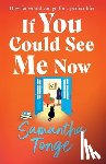 Tonge, Samantha - If You Could See Me Now
