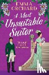 Orchard, Emma - A Most Unsuitable Suitor