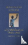 Beyer, Andreas - Benvenuto Cellini and the Embodiment of the Modern Artist