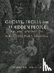  - Ghosts, Trolls and the Hidden People