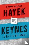 Hoerber, Thomas - Hayek vs Keynes