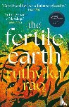 Rao, Ruthvika - The Fertile Earth