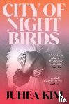 Kim, Juhea - City Of Night Birds