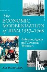 Rahnema, Ali - The Economic Modernisation of Iran, 1953–1968