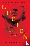 Thornton, J. R. - Lucien