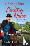 Eastham, Kate - A Fresh Start for the Country Nurse