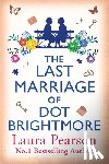 Pearson, Laura - The Last Marriage of Dot Brightmore