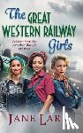 Lark, Jane - The Great Western Railway Girls