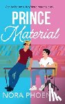 Phoenix, Nora - Prince Material