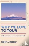 Stebbins, Robert A. (University of Calgary - Why We Love to Tour