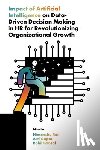  - Impact of Artificial Intelligence on Data-Driven Decision Making in HR for Revolutionizing Organizational Growth