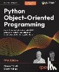 Lott, Steven F., Phillips, Dusty - Python Object-Oriented Programming - Fifth Edition