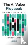 Weaver-Lambert, Lisa - The AI Value Playbook