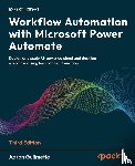 Guilmette, Aaron - Workflow Automation with Microsoft Power Automate - Third Edition