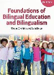 Wright, Wayne E., Baker, Colin - Foundations of Bilingual Education and Bilingualism