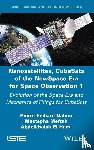 Dahoo, Pierre Richard (Universite Versailles Saint-Quentin-en-Yvelines, Meftah, Mustapha (Paris-Saclay University, El Hami, Abdelkhalak (INSA Rouen - Nanosatellites, CubeSats of the NewSpace Era for Space Observation 1