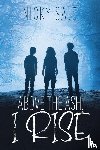 Saje, Nickh - Above the Ash, I Rise