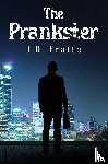 Fratto, J.D. - The Prankster