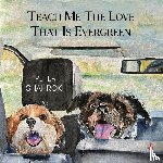 Shahrokh, Peter - Teach Me the Love that Is Evergreen