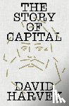 Harvey, David - The Story of Capital