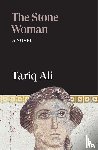 Ali, Tariq - The Stone Woman