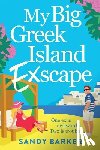 Barker, Sandy - My Big Greek Island Ex-Scape