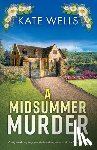 Wells, Kate - A Midsummer Murder