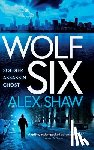 Shaw, Alex - Wolf Six