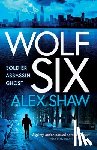 Shaw, Alex - Wolf Six