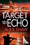 Shaw, Alex - Target Echo