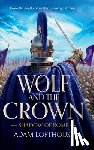 Lofthouse, Adam - Wolf and the Crown