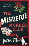 Marsh, Katie - The Mistletoe Murder Club