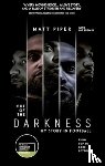Piper, Matt, Brewin, Joe - Out of the Darkness