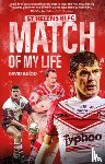 Kuzio, David - St Helens Match of My Life