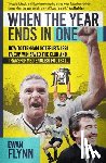 Flynn, Ewan - When the Year Ends in One