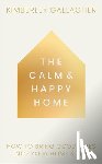 Gallagher, Kimberley - The Calm and Happy Home