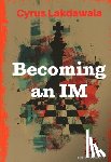 Lakdawala, Cyrus - Becoming an Im