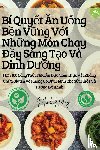 Minh H¿ng - Bí Quy¿t ¿n U¿ng B¿n V¿ng V¿i Nh¿ng Món Chay ¿¿y Sáng T¿o Và Dinh D¿¿ng