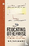  - Educating Otherwise