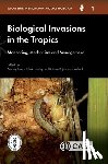  - Biological Invasions in the Tropics