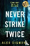 Sigmore, Alex - Never Strike Twice