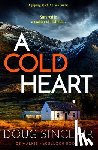 Sinclair, Doug - A Cold Heart: A Gripping Scottish Crime Thriller