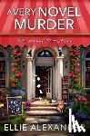 Alexander, Ellie - A Very Novel Murder