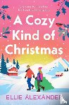 Alexander, Ellie - A Cozy Kind of Christmas