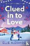Alexander, Ellie - Clued in to Love