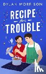Morrison, Dylan - Recipe for Trouble