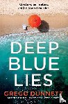 Dunnett, Gregg - Deep Blue Lies