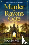 Marley, Louise - Murder at Raven's Gate: An Utterly Gripping English Cozy Murder Mystery