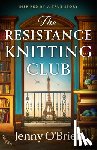 O' Brien, Jenny - The Resistance Knitting Club